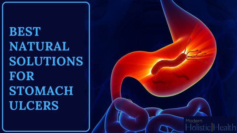 Best Natural Solutions For Stomach Ulcers Modern Holistic Health 